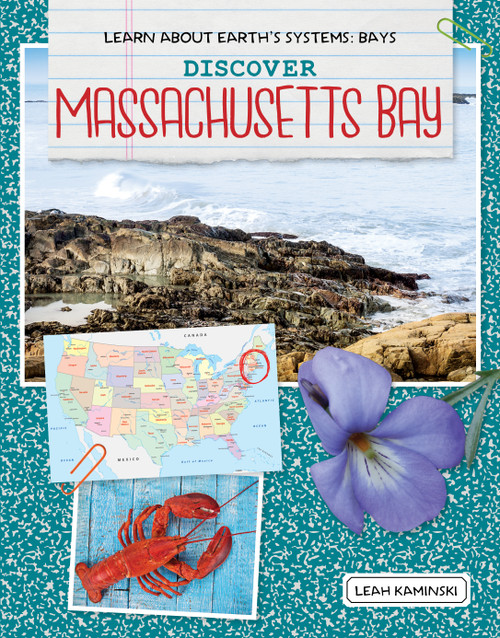Discover Massachusetts Bay - 9781534161870 by Leah Kaminski, 9781534161870