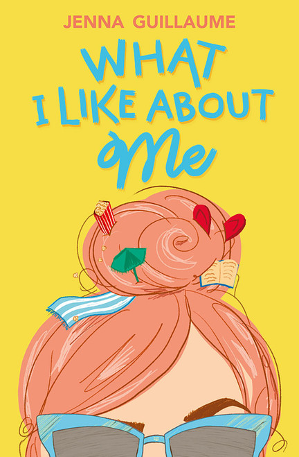What I Like About Me by Jenna Guillaume, 9781682631607