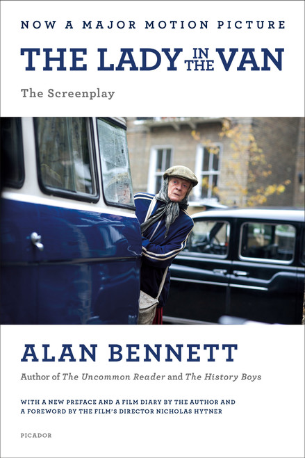 The Lady in the Van: The Screenplay by Alan Bennett, Nicholas Hytner, 9781250089748