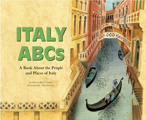 Italy ABCs (A Book About the People and Places of Italy) by Sharon Katz Cooper, Allan Eitzen, 9781404819207