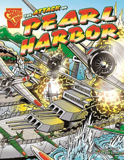 The Attack on Pearl Harbor - 9780736868723 by Jane Sutcliffe, Bob Lentz, 9780736868723