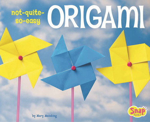 Not-Quite-So-Easy Origami by Mary Meinking, 9781429620215