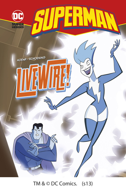 Livewire! by Dan Schoening, Blake A. Hoena, 9781434215666