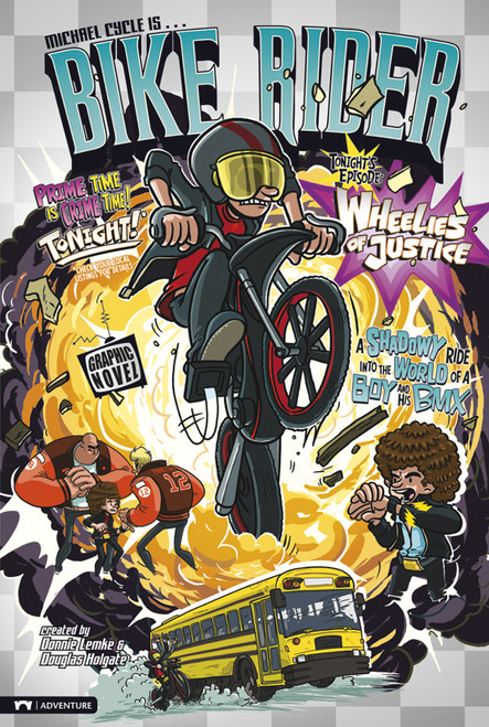 Wheelies of Justice by Donald Lemke, Douglas Holgate, 9781434218926