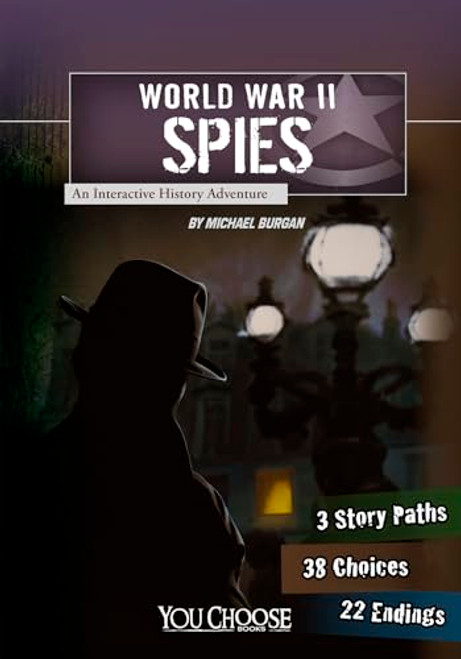 World War II Spies (An Interactive History Adventure) - 9781620657225 by Michael Burgan, Dennis Showalter, Dennis Showalter, 9781620657225