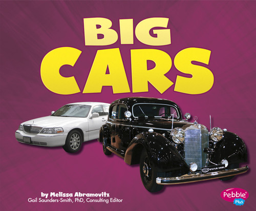Big Cars - 9781620658697 by Gail Saunders-Smith, Melissa Abramovitz, Leslie Kendall, 9781620658697