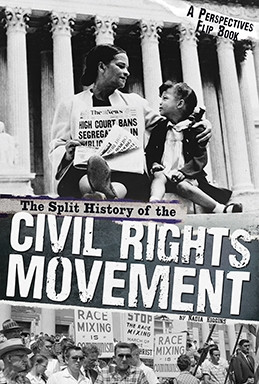The Split History of the Civil Rights Movement (A Perspectives Flip Book) - 9780756547929 by Nadia Higgins, 9780756547929