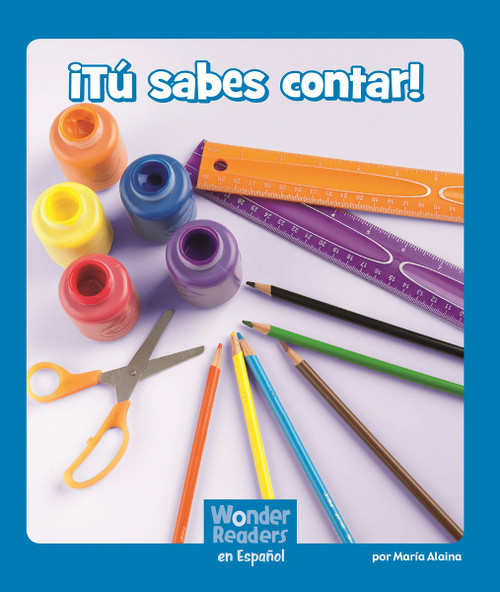¡Tú sabes contar! (You Can Count!) (Spanish Edition) by Maria Alaina, 9781429690577