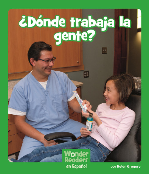 ¿Dónde trabaja la gente? (Spanish Edition) by Elizabeth Moore, 9781429690928