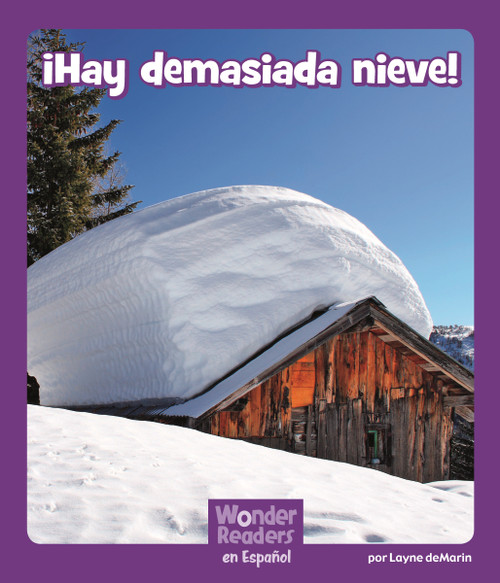 ¡Hay demasiada nieve! (Spanish Edition) by Layne deMarin, 9781429691291