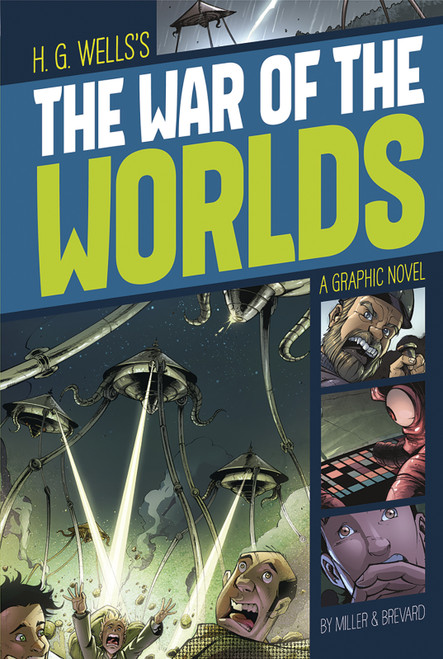 The War of the Worlds (A Graphic Novel) - 9781496500373 by H.G. Wells, Davis Worth Miller, Katherine Brevard, Protobunker Studio, Jose Ruiz, Tod Smith, 9781496500373