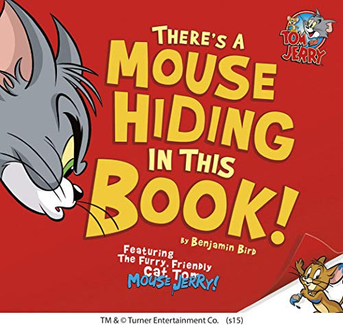 There's a Mouse Hiding In This Book! by Benjamin Bird, Carmen Pérez, 9781623701253