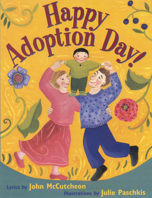 Happy Adoption Day! by John McCutcheon, Julie Paschkis, 9780316603232