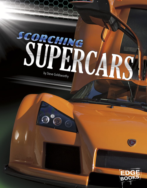 Scorching Supercars by Steve Goldsworthy, 9781491420140