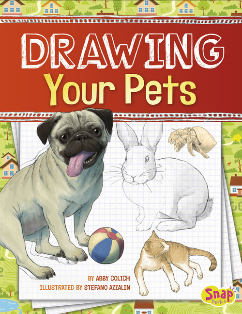 Drawing Your Pets by Abby Colich, 9781491421345