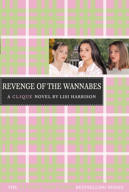 THE Revenge of the Wannabes by Lisi Harrison, 9780316701334