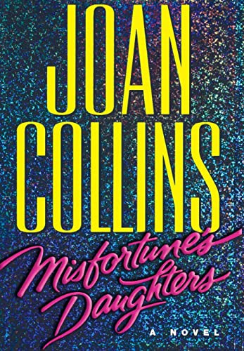 Misfortune's Daughters by Joan Collins, 9781401300685