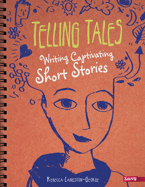 Telling Tales (Writing Captivating Short Stories) - 9781491459959 by Rebecca Langston-George, 9781491459959