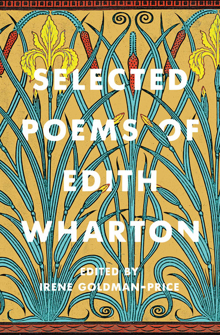 Selected Poems of Edith Wharton by Edith Wharton, Irene Goldman-Price, 9781501182839