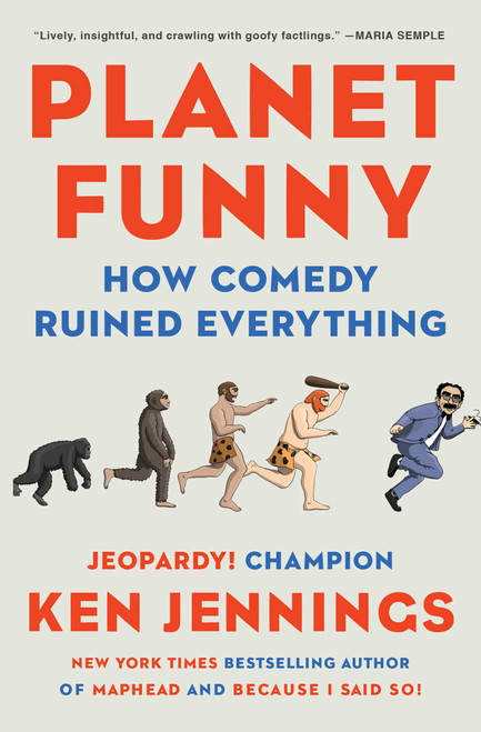 Planet Funny (How Comedy Ruined Everything) by Ken Jennings, 9781501100604