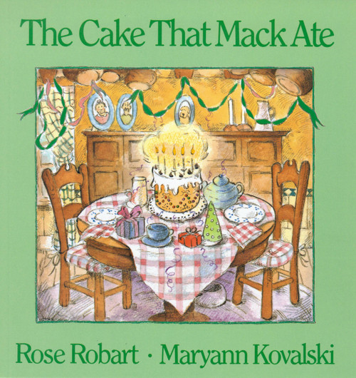 The Cake That Mack Ate by Rose Robart, 9780316748919