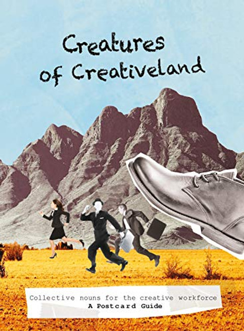 Creatures of Creativeland (Collective nouns for the creative workforce, A Postcard Guide) by Jana Pejkovska, Adrian Flores, 9789063693909