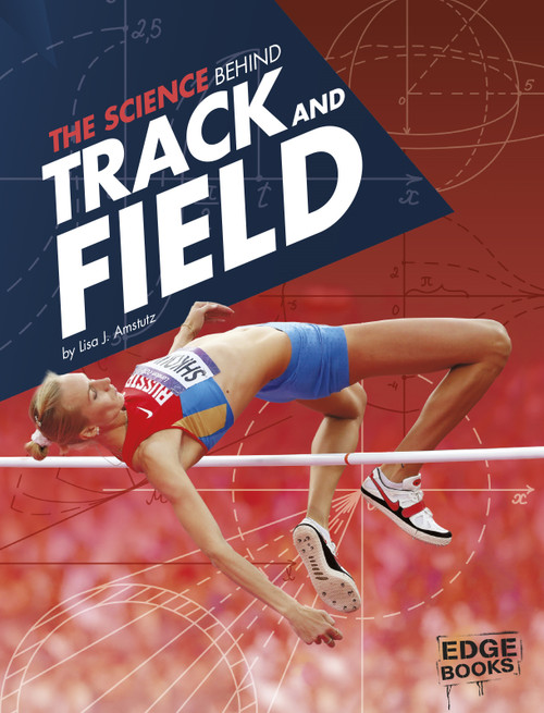 The Science Behind Track and Field - 9781491481622 by Lisa J. Amstutz, 9781491481622