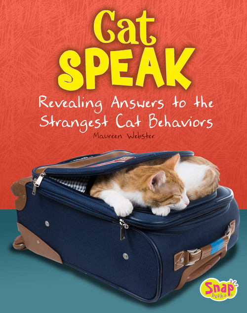 Cat Speak (Revealing Answers to the Strangest Cat Behaviors) by Maureen Webster, 9781491484005
