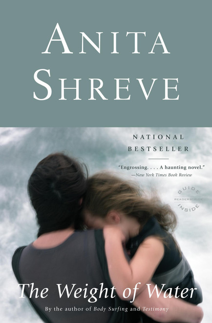 The Weight of Water (A Novel) by Anita Shreve, 9780316780377