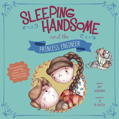 Sleeping Handsome and the Princess Engineer - 9781479587537 by Kay Woodward, Jo de Ruiter, 9781479587537