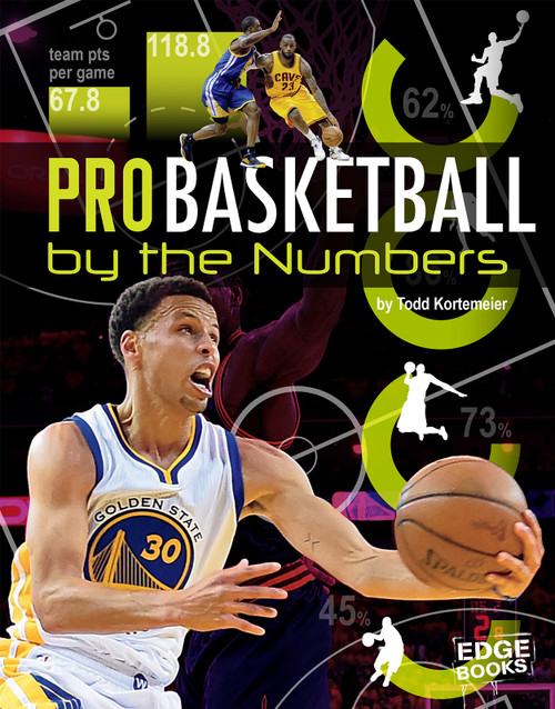 Pro Basketball by the Numbers - 9781491490624 by Tom Kortemeier, 9781491490624