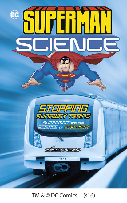 Stopping Runaway Trains (Superman and the Science of Strength) - 9781515709183 by Tammy Enz, Agnieszka Biskup, 9781515709183