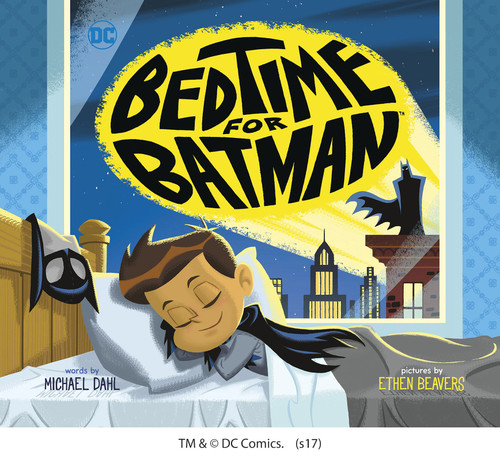 Bedtime for Batman - 9781623707323 by Ethen Beavers, Michael Dahl, 9781623707323