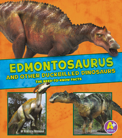 Edmontosaurus and Other Duckbilled Dinosaurs (The Need-to-Know Facts) - 9781515727026 by Rebecca Rissman, Jon Hughes, 9781515727026