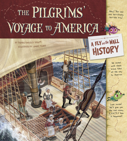 The Pilgrims' Voyage to America: A Fly on the Wall History - 9781479597901 by Jomike Tejido, Thomas Kingsley Troupe, 9781479597901