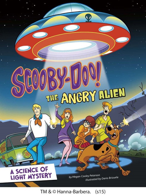 Scooby-Doo! A Science of Light Mystery (The Angry Alien) by Megan Cooley Peterson, Dario Brizuela, 9781515737001