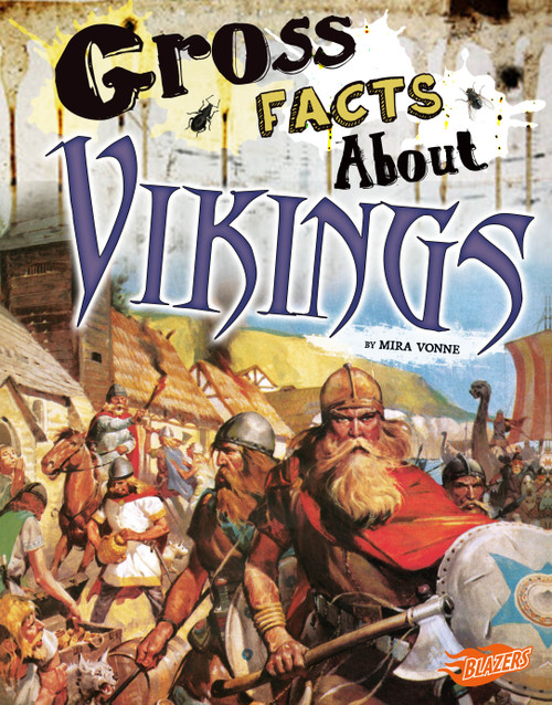 Gross Facts About Vikings - 9781515741756 by Mira Vonne, 9781515741756