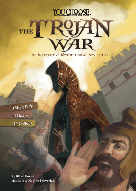 The Trojan War (An Interactive Mythological Adventure) - 9781515748274 by Blake Hoena, Nadine Takvorian, 9781515748274