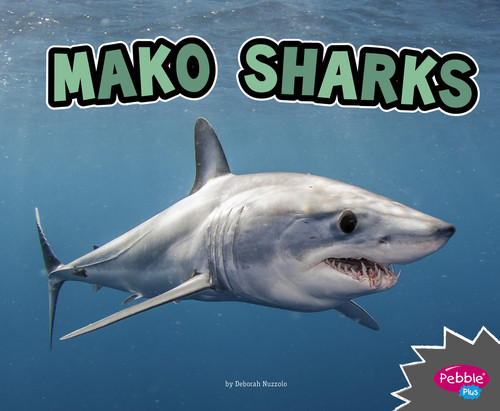 Mako Sharks - 9781515770015 by Deborah Nuzzolo, 9781515770015