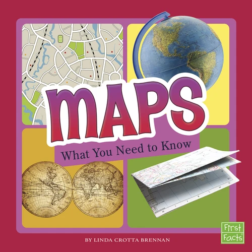 Maps (What You Need to Know) - 9781515781226 by Linda Crotta Brennan, 9781515781226