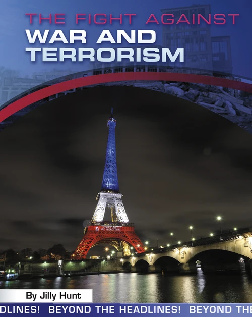 The Fight Against War and Terrorism - 9781484641460 by Jilly Hunt, 9781484641460