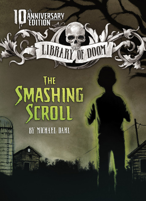 The Smashing Scroll (10th Anniversary Edition) - 9781496555328 by Michael Dahl, 9781496555328