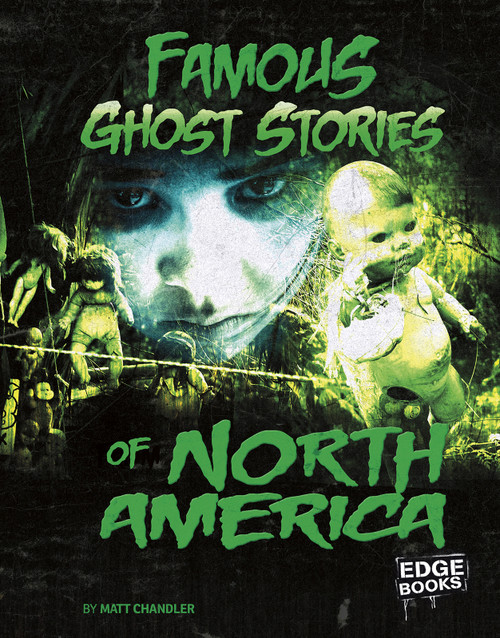 Famous Ghost Stories of North America by Matt Chandler, 9781543525953