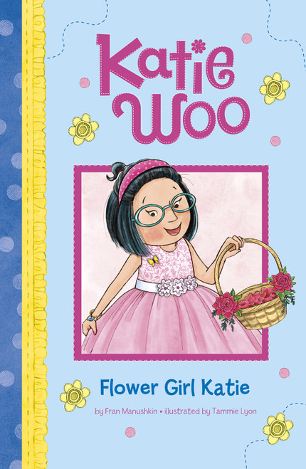 Flower Girl Katie - 9781515840473 by Fran Manushkin, Tammie Lyon, 9781515840473
