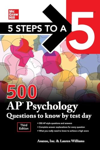 5 Steps to a 5: 500 AP Psychology Questions to Know by Test Day, Third Edition by Lauren Williams, Anaxos Inc.,, 9781260459753