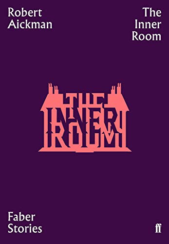 The Inner Room (Miniature Edition) by Robert Aickman, 9780571351770