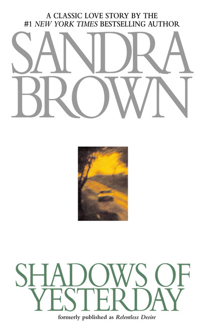Shadows of Yesterday by Sandra Brown, 9780446360715