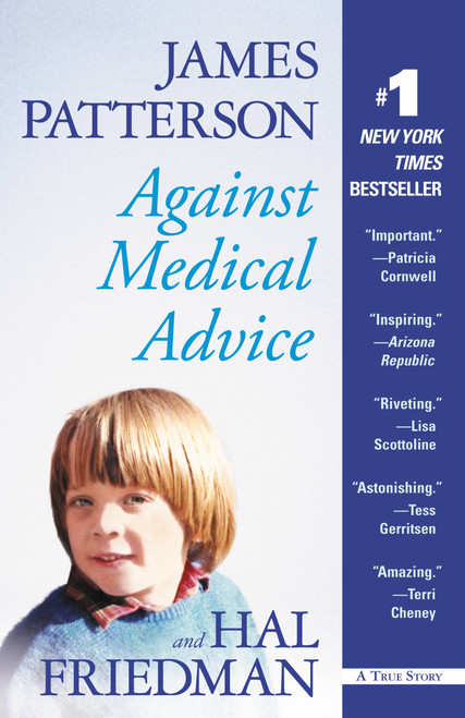Against Medical Advice by James Patterson, Hal Friedman, 9780446505246