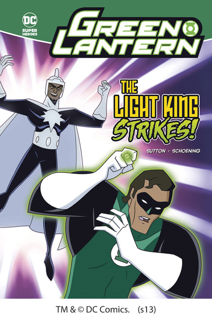 The Light King Strikes! by Laurie S. Sutton, Dan Schoening, 9781434226105