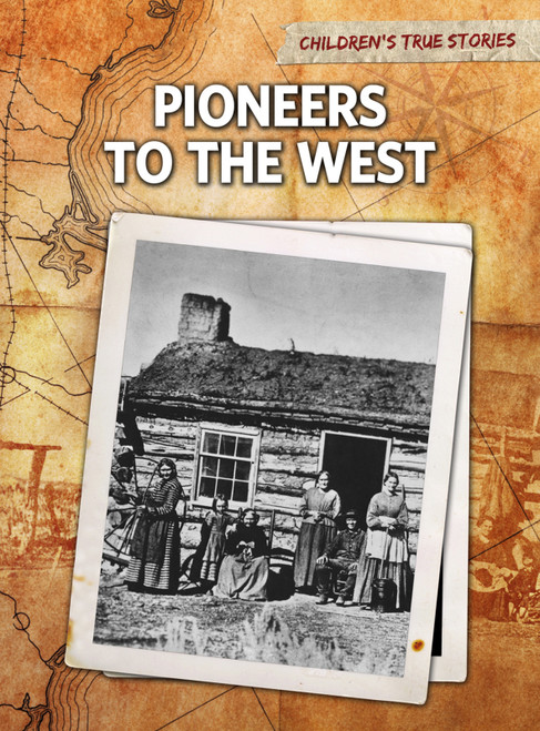 Pioneers to the West (Miniature Edition) by John Bliss, 9781410940827